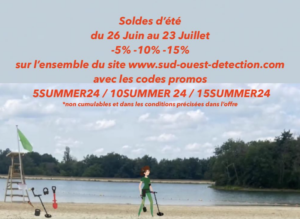 SOLDES D'ÉTÉ - 5 % -10% -15% sur l'ensemble du site avec les CODES PROMOS 5SUMMER24 10 SUMMER24 15SUMMER24